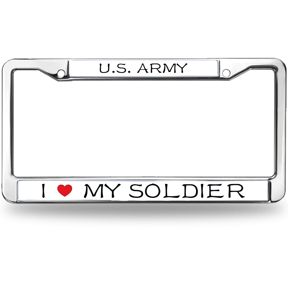 U.S. Army License Plate Frame - I Love My Soldier Chrome Metal Car Tag Holder