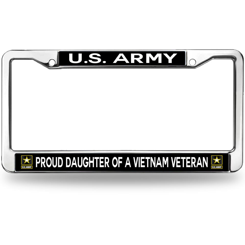 Proud Daughter of a Vietnam Veteran License Plate Frame - US Army Chrome Metal Car Accessory